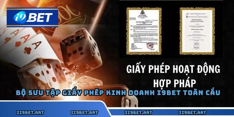Bộ sưu tập giấy phép kinh doanh I9BET toàn cầu