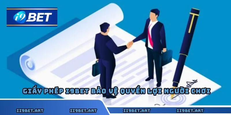 Giấy phép kinh doanh I9BET - Lá chắn pháp lý bảo vệ quyền lợi người chơi