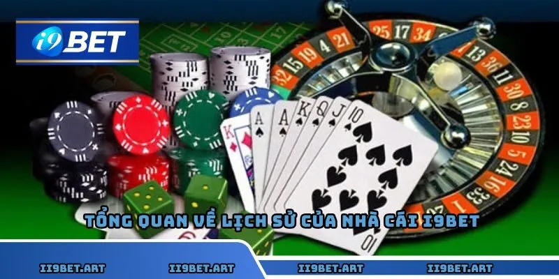 Tổng quan về lịch sử của nhà cái I9BET