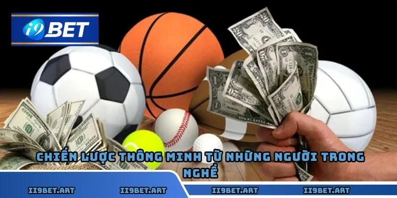 Chiến lược thông minh từ những người trong nghề