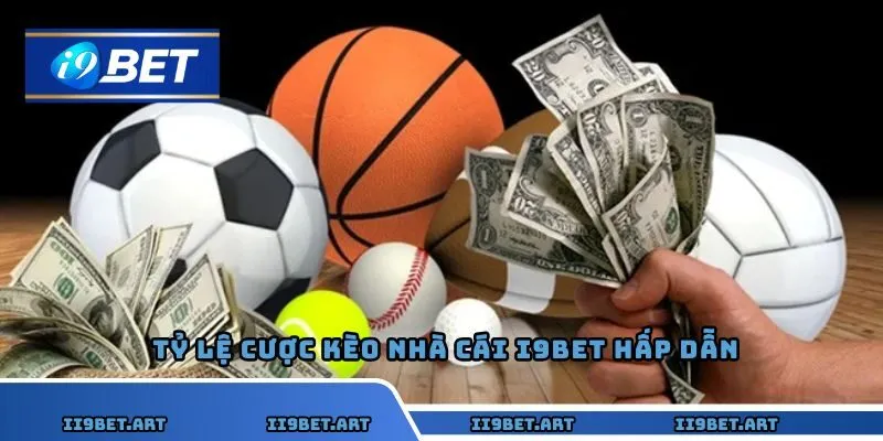 Tỷ lệ cược kèo nhà cái I9BET hấp dẫn với nhiều lựa chọn đa dạng